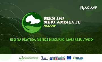 ACIANF promove Mês do Meio Ambiente com foco em ESG e negócios de impacto positivo